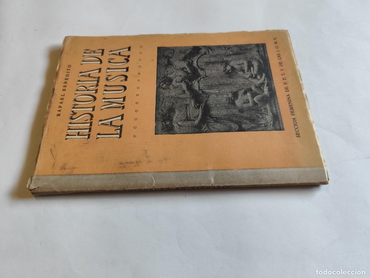 Libros de segunda mano: HISTORIA DE LA M&Uacute;SICA. LA M&Uacute;SICA A TRAV&Eacute;S DE LOS TIEMPOS RAFAEL BENEDITO A&Ntilde;O 1956