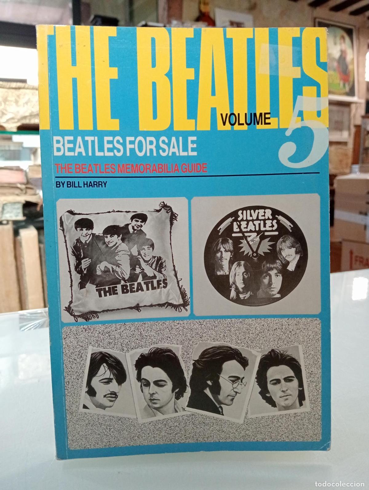 Libros de segunda mano: &rdquo;Beatles&rdquo; for Sale: The &rdquo;Beatles&rdquo; Memorabilia Guide. Volumen 5 - Harry, Bill