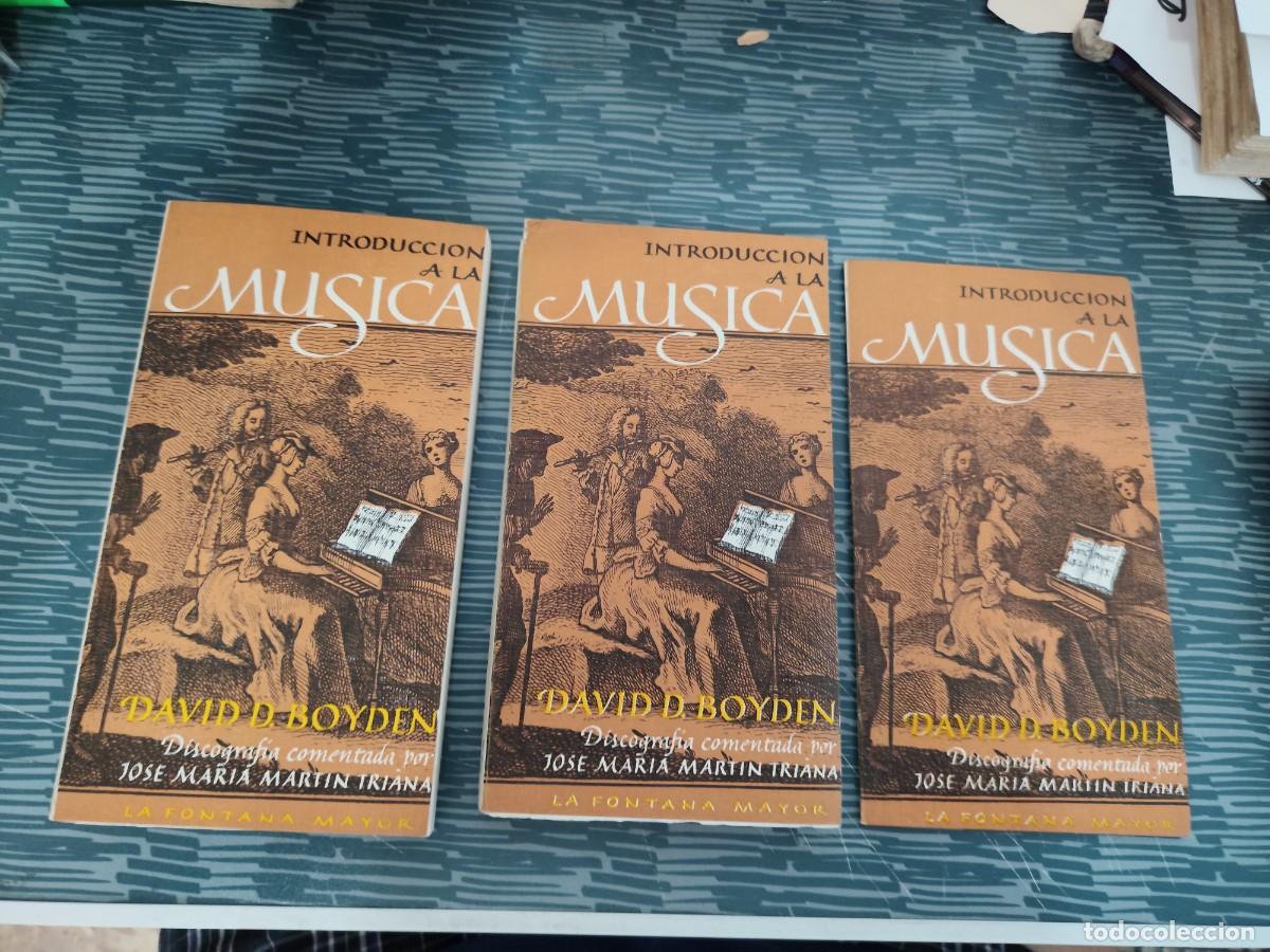 Libros de segunda mano: INTRODUCCI&Oacute;N A LA M&Uacute;SICA,3 TOMOS,DAVID D.BOYDEN,1979,VER FOTOS Y SUMARIOS.