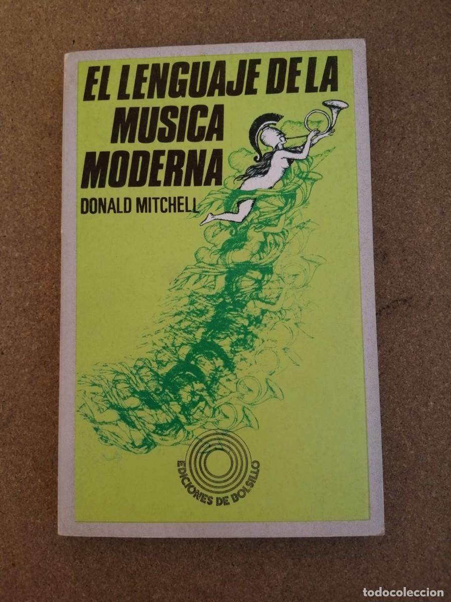 Libros de segunda mano: EL LENGUAJE DE LA MUSICA MODERNA (DONALD MITCHELL)