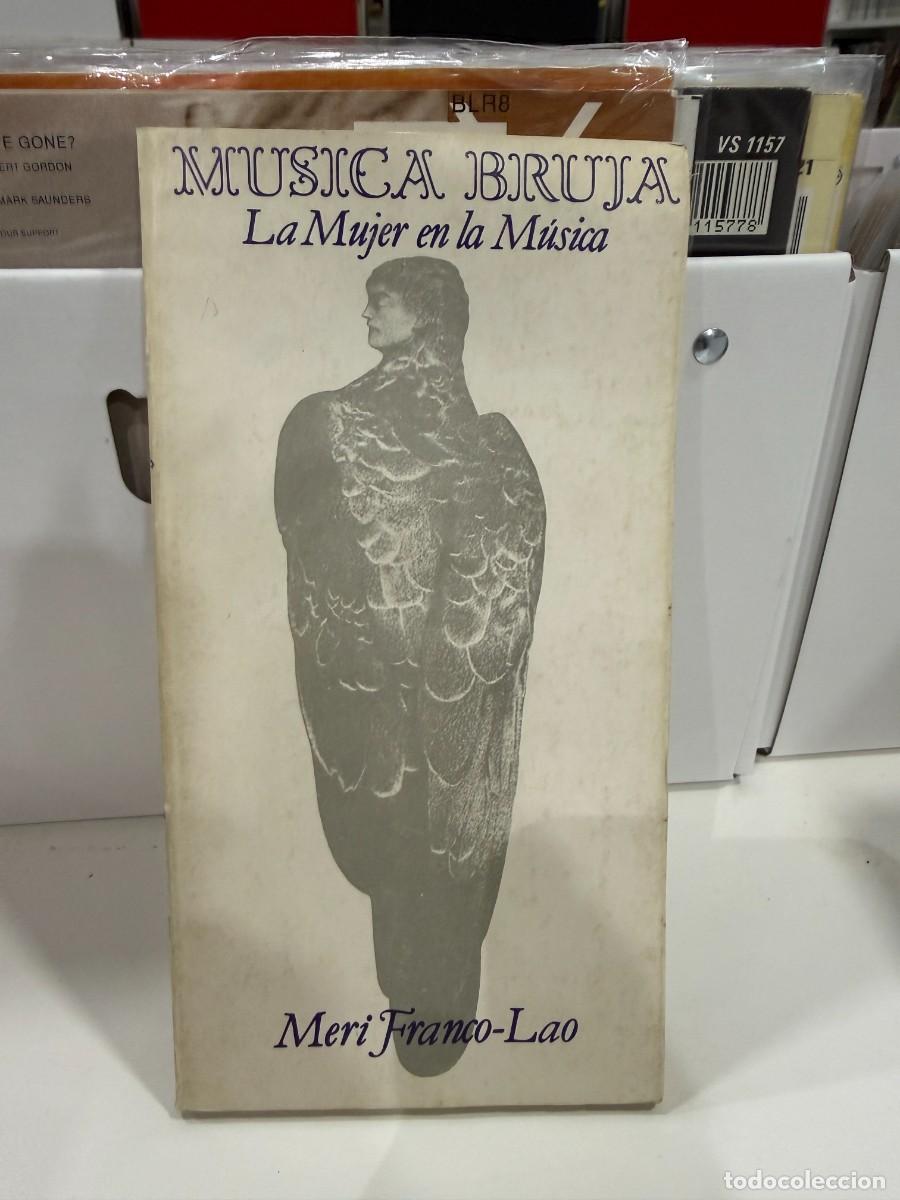 Libri di seconda mano: M&uacute;sica Bruja. La Mujer en la M&uacute;sica - Meri Franco-Lao - Icaria Editorial 1980