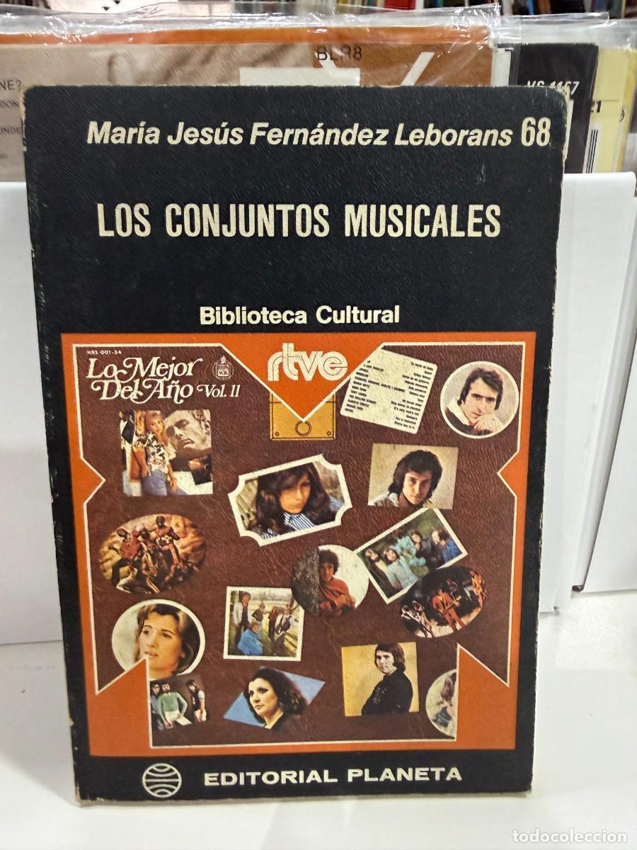 Libri di seconda mano: Los Conjuntos Musicales - Mar&iacute;a Jes&uacute;s Fern&aacute;ndez Leborans - Editorial Planeta 1976