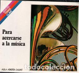 Libri di seconda mano: Para acercarse a la m&uacute;sica. Jos&eacute; Luis Tellez Videras. Aula Abierta Salvat.