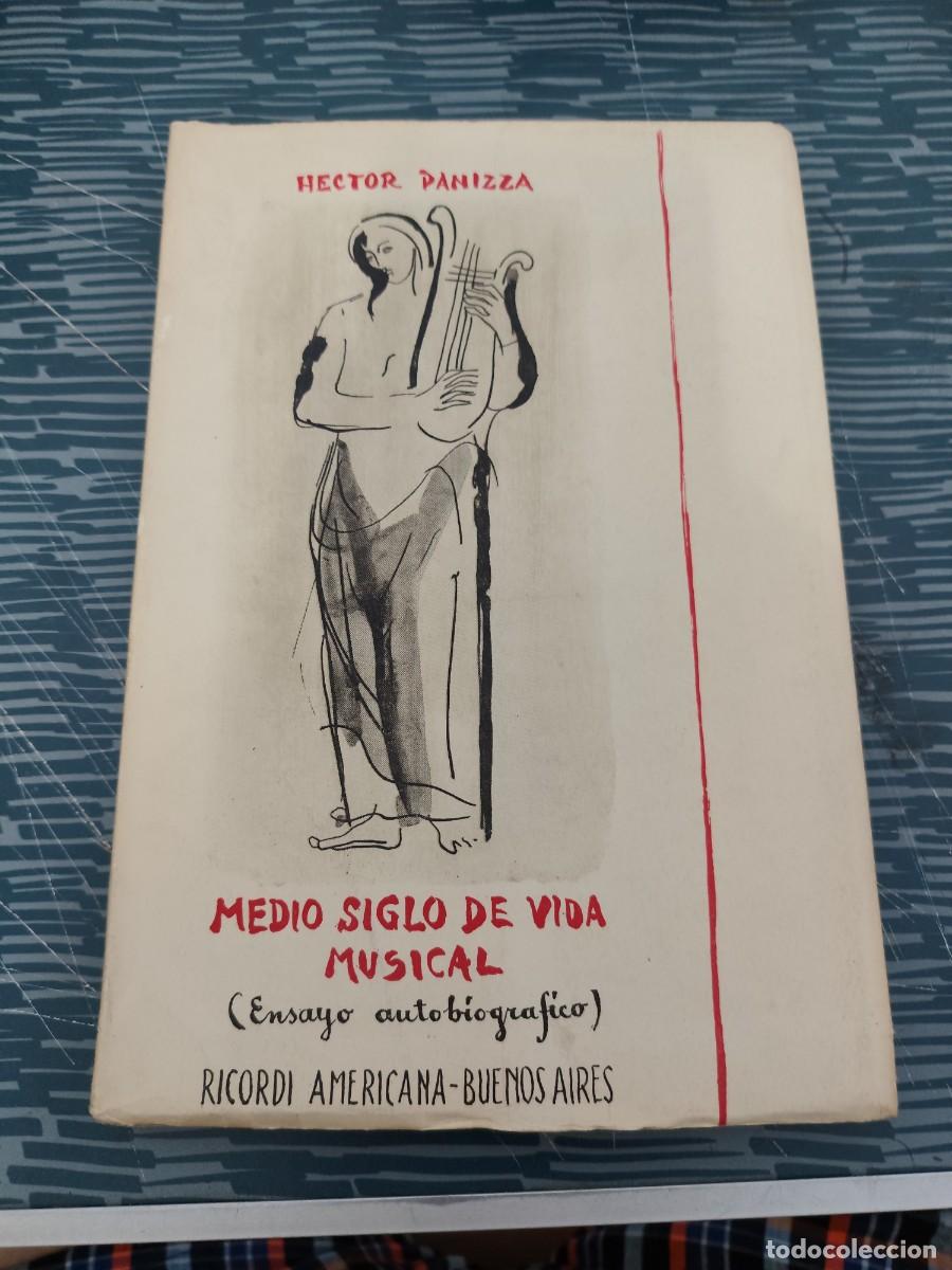 Libros de segunda mano: MEDIO SIGLO DE VIDA MUSICAL, ENSAYO AUTIBIOGRAFICO,HECTOR PANIZZA, RICORDI AMERICANA, INTONSO.