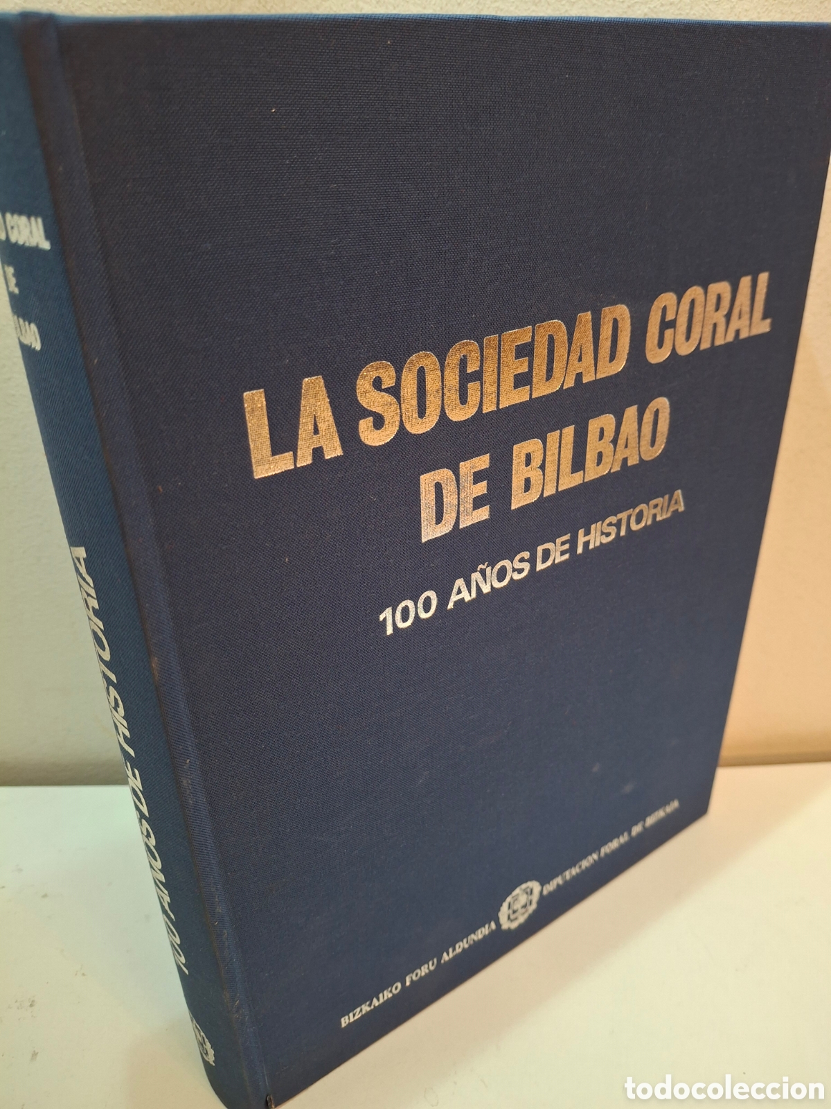 Libros de segunda mano: LA SOCIEDAD CORAL DE BILBAO, 100 A&Ntilde;OS DE HISTORIA, DIPUTACION FORAL DE BIZKAIA, 1988