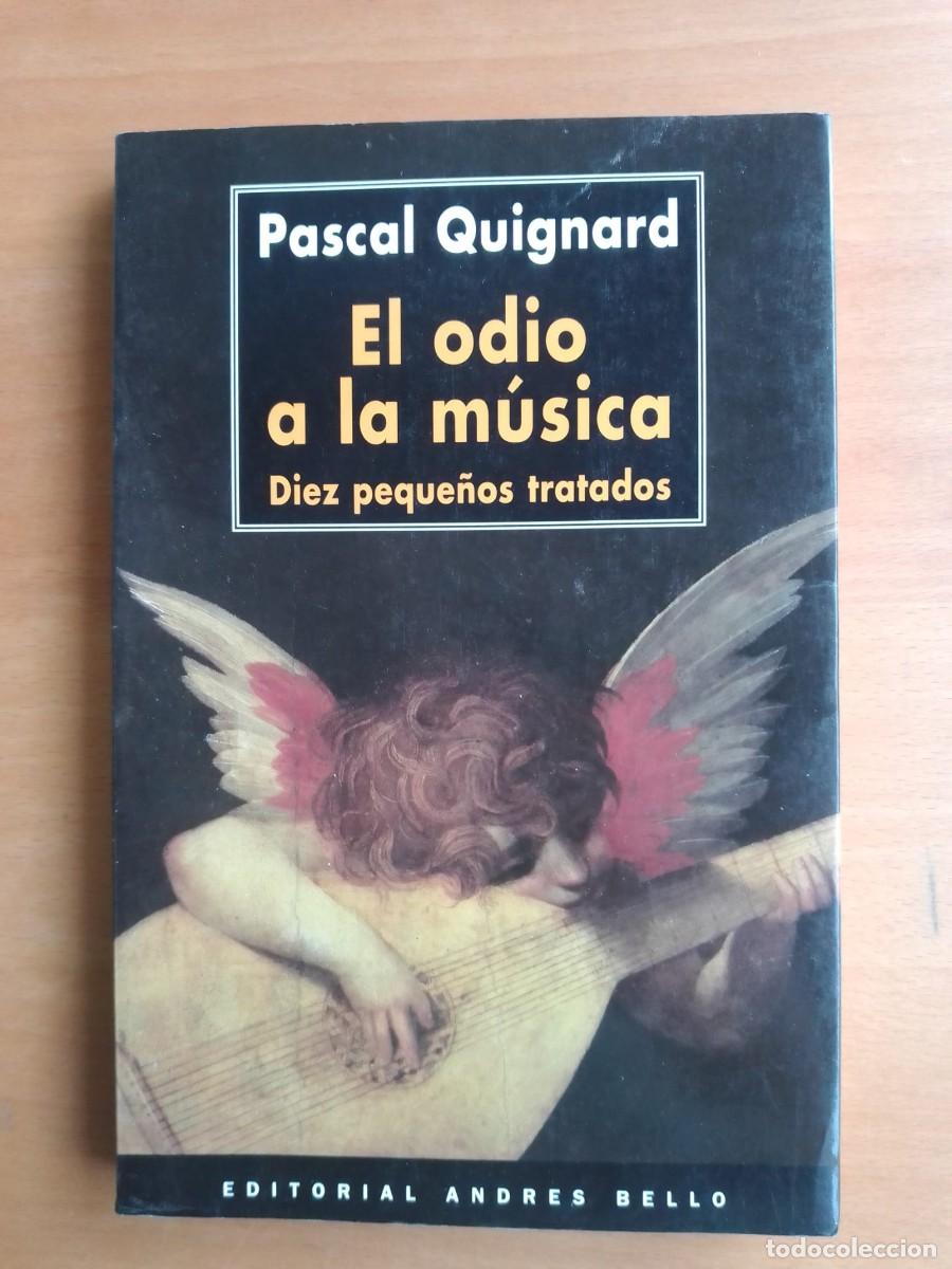 Libros de segunda mano: El odio a la m&uacute;sica, de Pascal Quignard