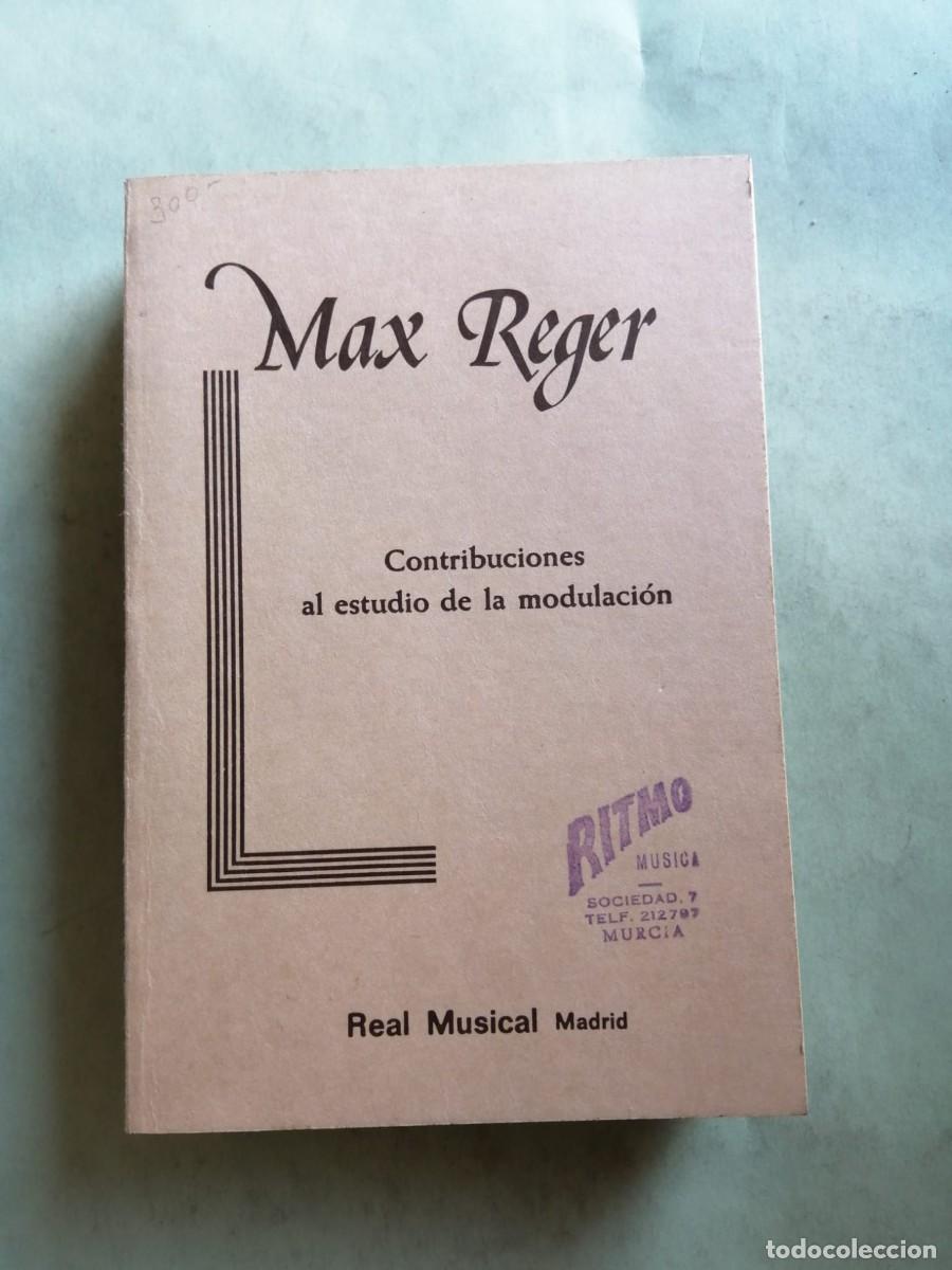 Libros de segunda mano: CONTRIBUCIONES AL ESTUDIO DE LA MODULACION (MAX REGER)