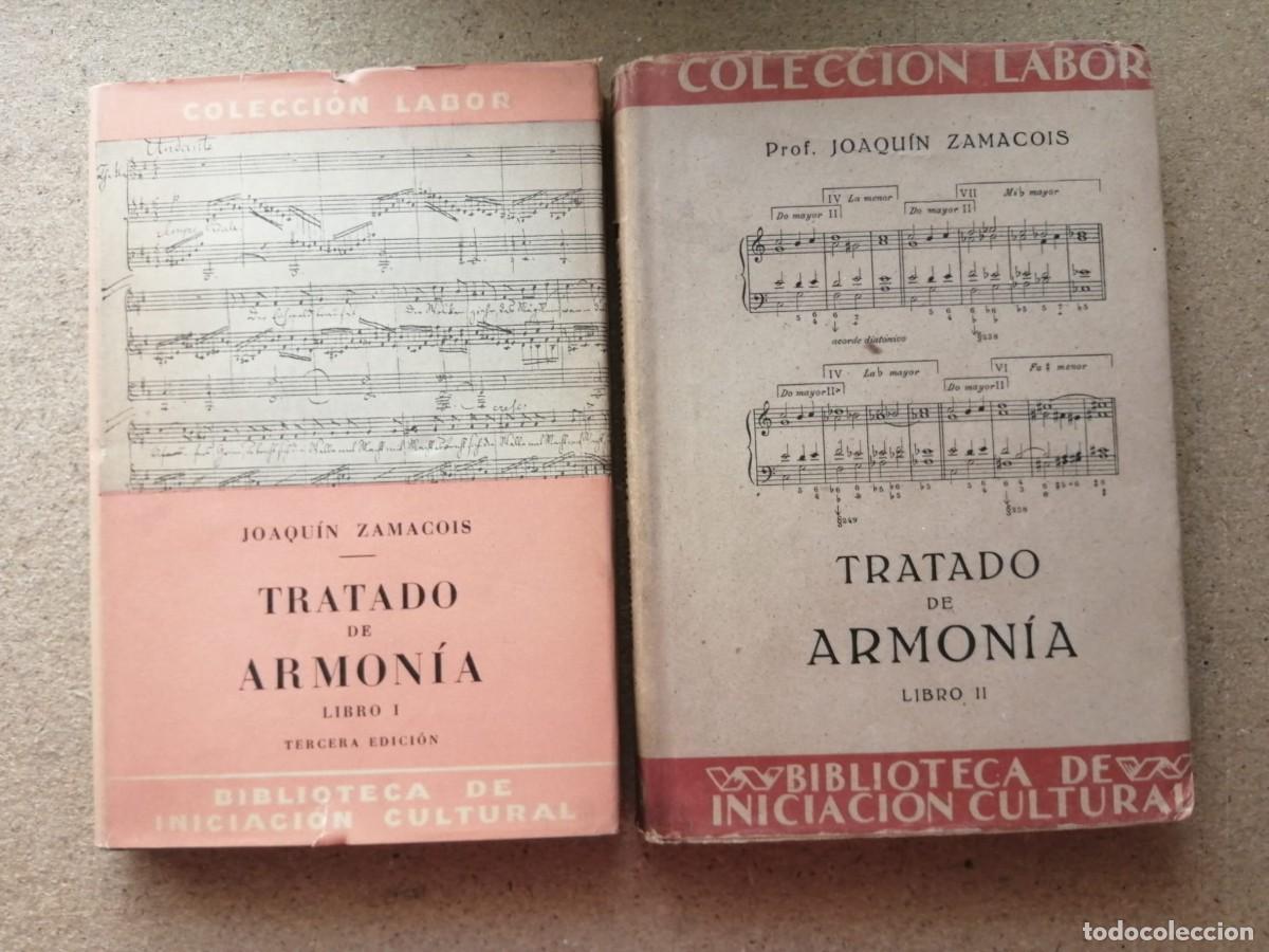 Libros de segunda mano: TRATADO DE ARMONIA (JOAQUIN ZAMACOIS) DOS VOLUMENES