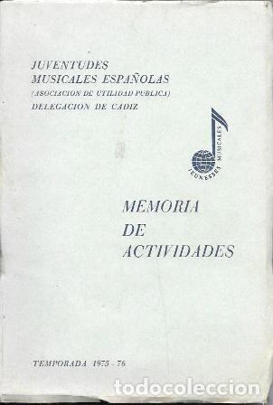 Libros de segunda mano: JUVENTUDES MUSICALES ESPA&Ntilde;OLAS. DELEGACION CADIZ. MEMORIA DE ACTIVIDADES 77-78 - A-CA-4353