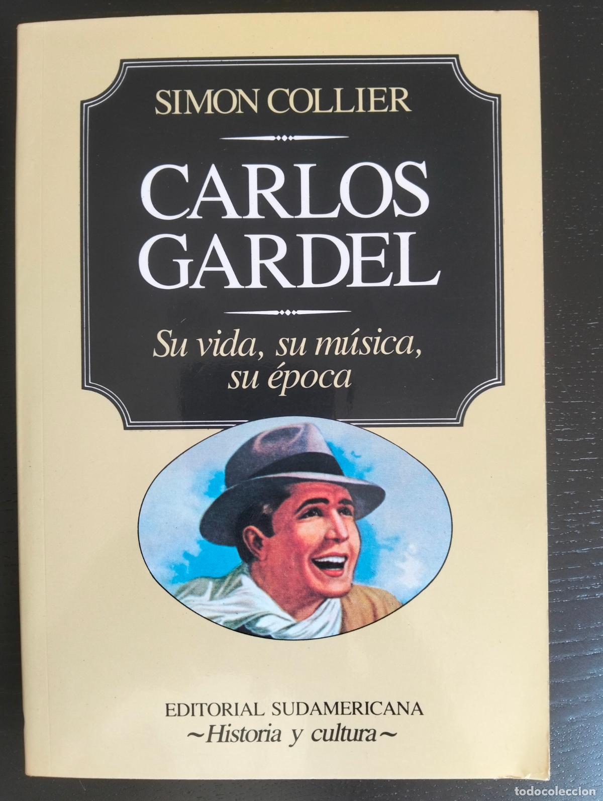 Libros de segunda mano: Biografias. Musica. Carlos Gardel, Simon Collier, contiene recorte prensa, 1986 VISITA MI CATALOGO