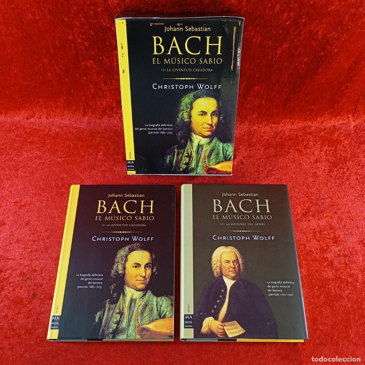 Libros de segunda mano: JOHANN SEBASTIAN BACH - EL M&Uacute;SICO SABIO - CHRISTOPH WOLFF - 2 TOMOS / 217