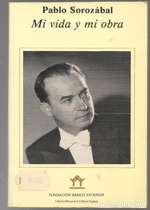 Livros em segunda m&atilde;o: M&uacute;sica SOROZABAL,Pablo ,,MI VIDA Y MI OBRA ,1986 libro sin usar