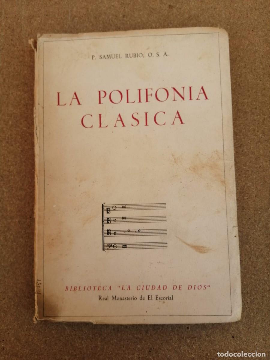 Libros de segunda mano: LA POLIFONIA CLASICA (P. SAMUEL RUBIO)