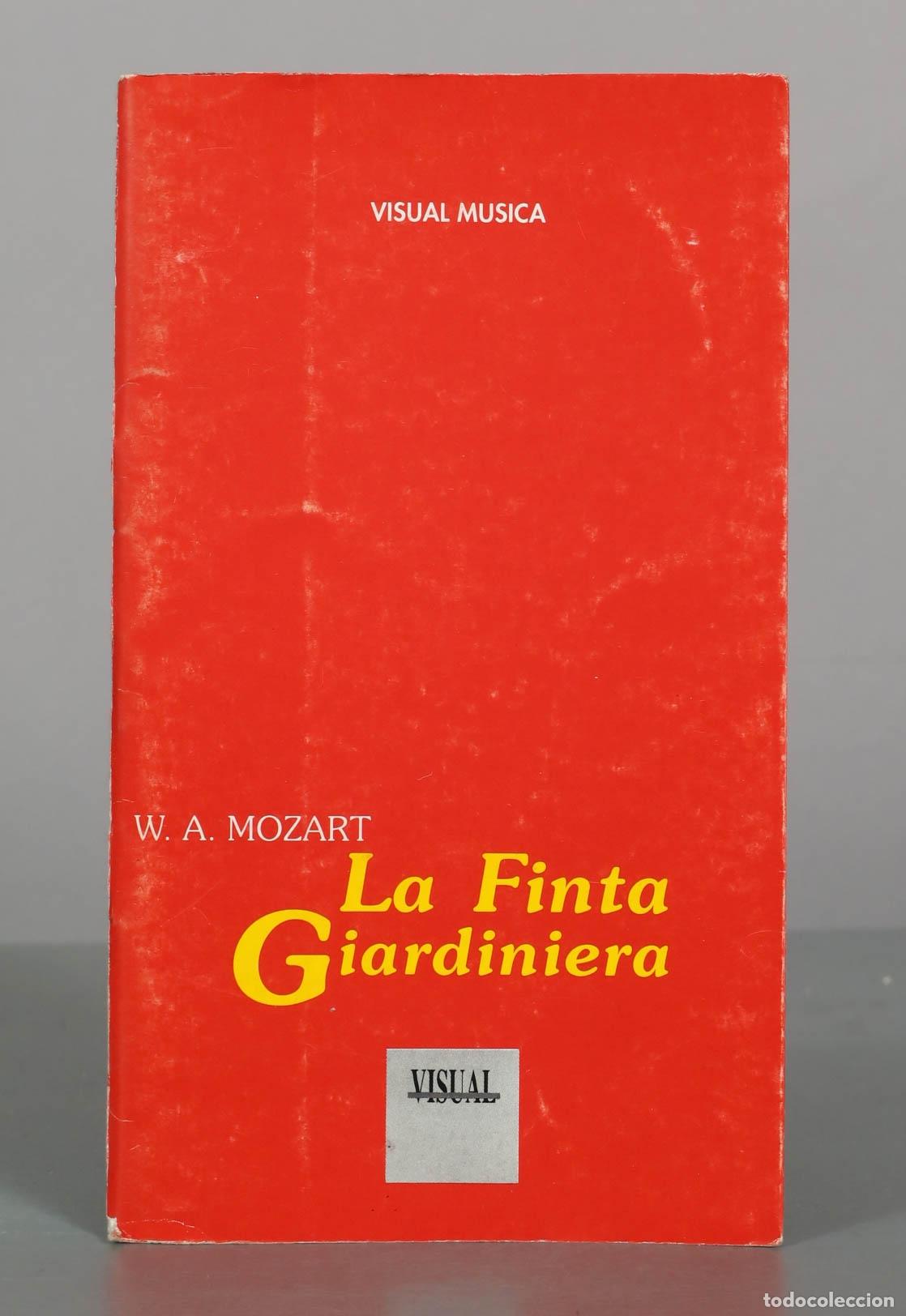 Libros de segunda mano: La Finta Giardiniera - Wolfgang Amadeus Mozart - Visual Musica