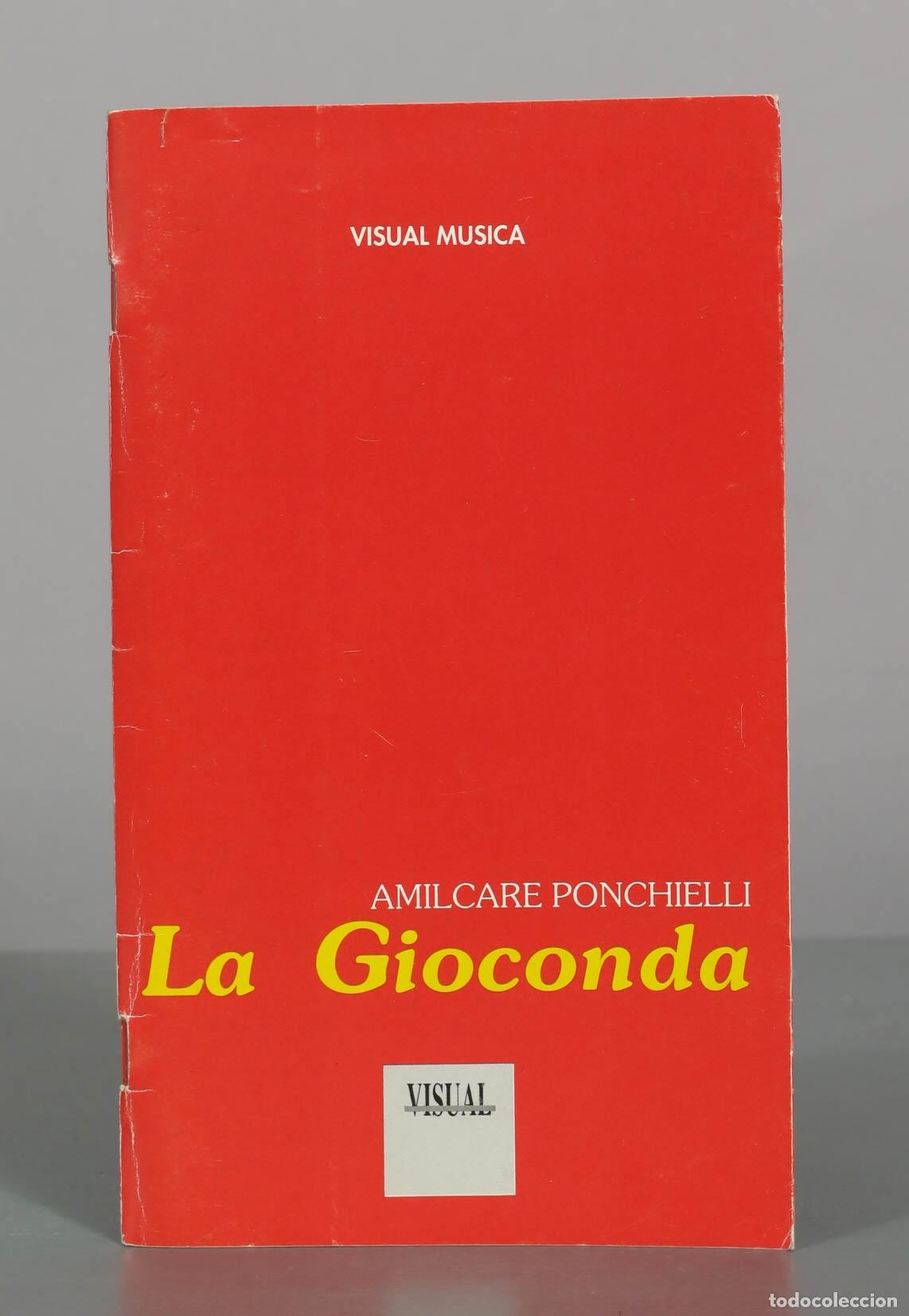 Libros de segunda mano: La Gioconda - Amilcare Ponchielli - Visual Musica
