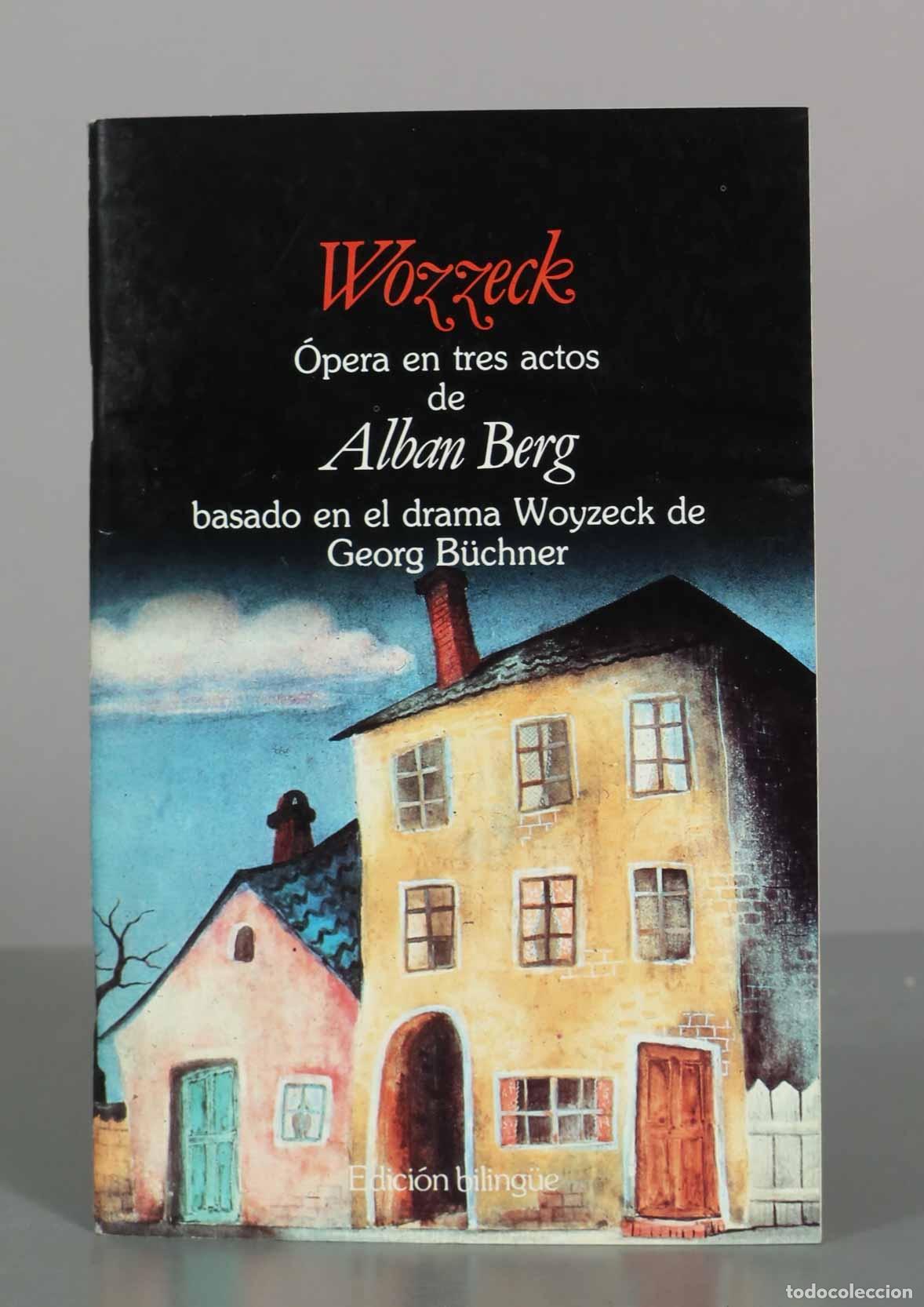 Libros de segunda mano: Wozzeck: &Oacute;pera en tres actos basado en el drama Woyzeck de Georg B&uuml;chner - Alban Berg - Edici&oacute;n bili
