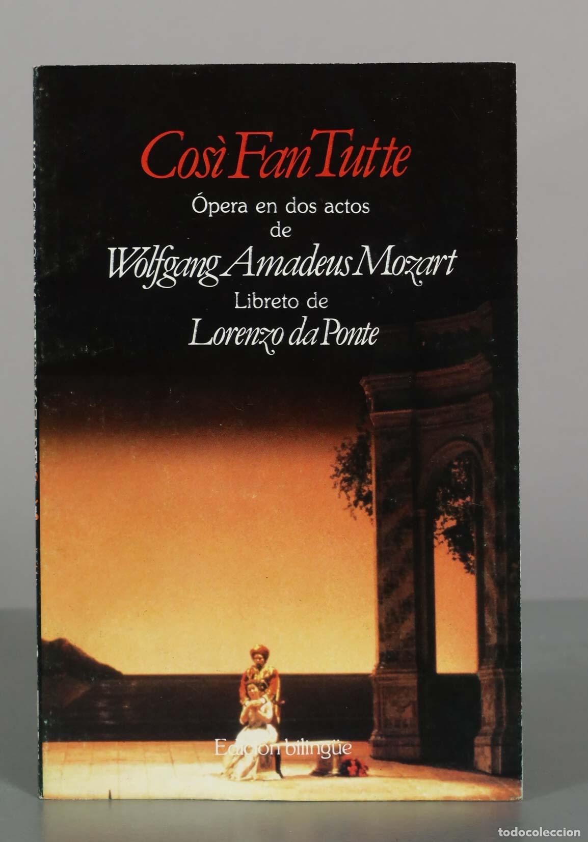Libros de segunda mano: Cos&igrave; Fan Tutte - Wolfgang Amadeus Mozart, Lorenzo da Ponte