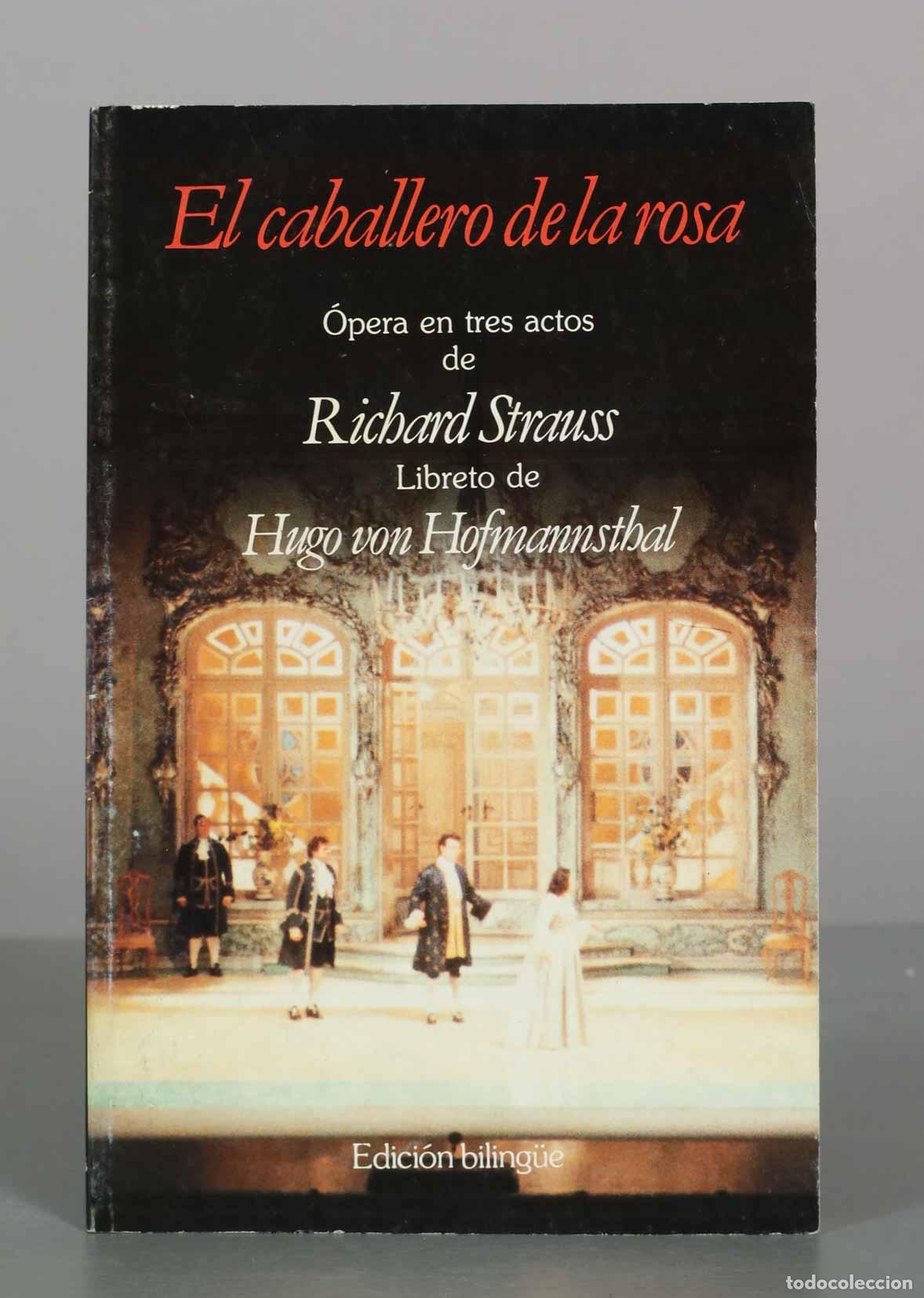 Libros de segunda mano: El caballero de la rosa - Richard Strauss, Hugo von Hofmannsthal