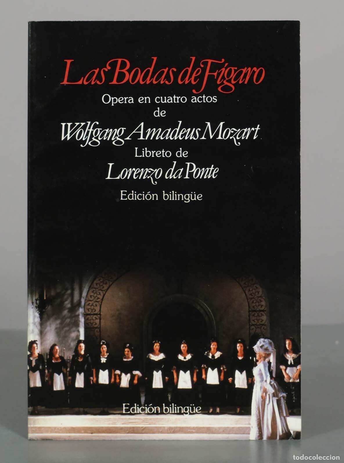 Libros de segunda mano: Las bodas de F&iacute;garo - Wolfgang Amadeus Mozart, Lorenzo da Ponte - Editorial Planeta de Agostini