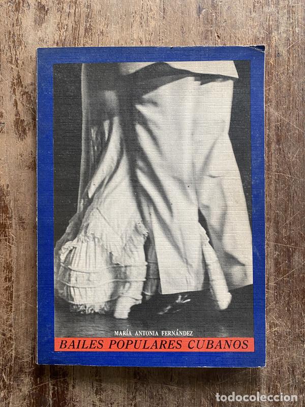 Gebrauchte B&uuml;cher: Bailes Populares Cubanos - Fernandez Maria Antonia