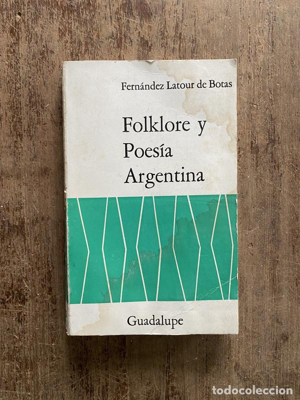 Libros de segunda mano: Folklore y Poesia Argentina - Fernandez Latour de Botas