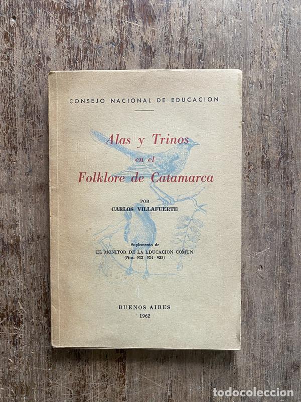 Libros de segunda mano: Alas y Trinos en el Folklore de Catamarca - Villafuerte Carlos