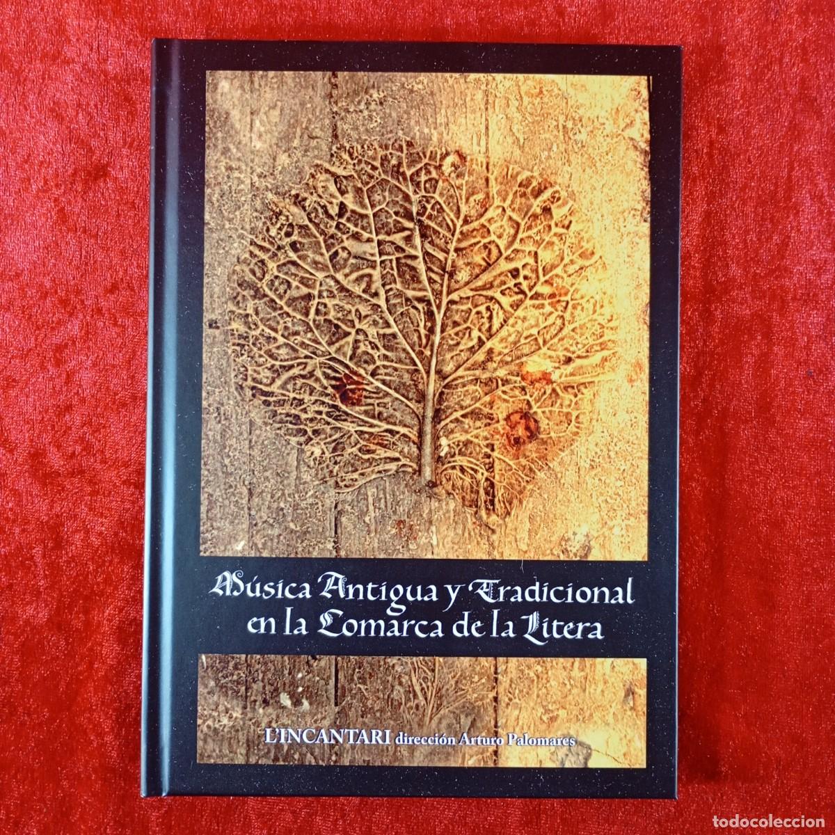 Libros de segunda mano: M&Uacute;SICA ANTIGUA Y TRADICIONAL EN LA COMARCA DE LA LITERA - ARTURO PALOMARES - 2020 - CON CD / 446