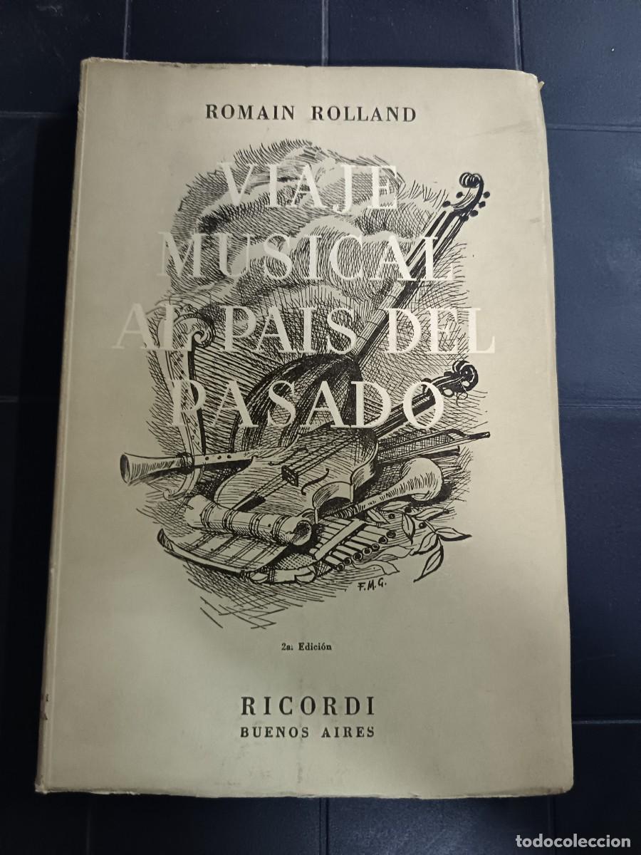 Libros de segunda mano: Viaje Musical Al Pa&iacute;s del Pasado, Romain Rolland, Editorial Ricordi