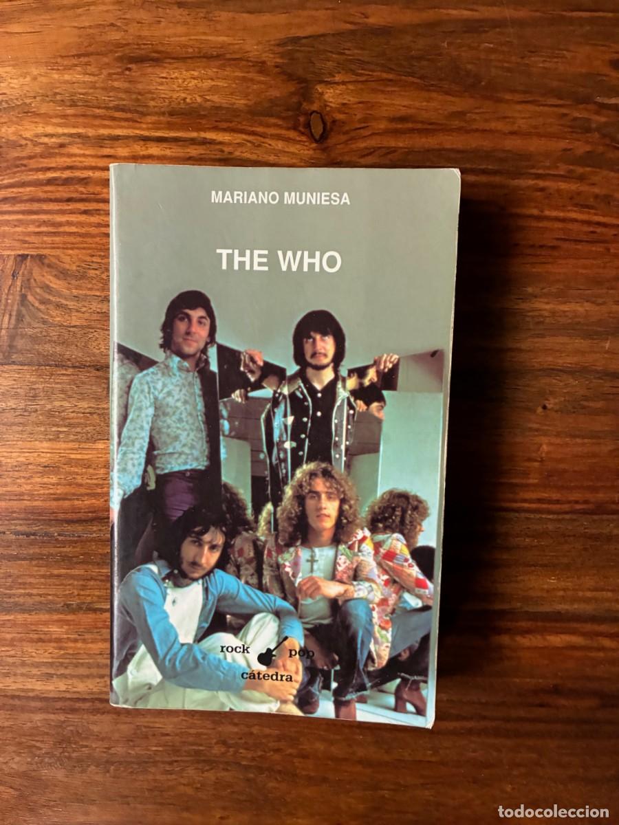 Libros de segunda mano: The Who. Mariano Muniesa. C&aacute;tedra. Rock. Pop. Agotado.