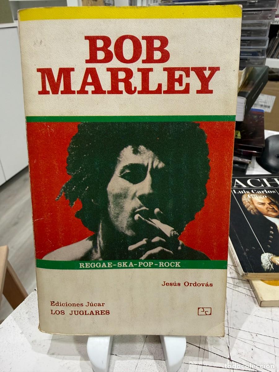 Libros de segunda mano: Bob Marley - Jes&uacute;s Ordov&aacute;s - Colecci&oacute;n Los Juglares N&ordm; 41 - Ediciones J&uacute;car 1984