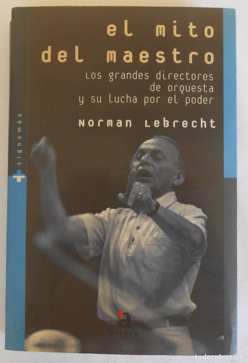 Libros de segunda mano: EL MITO DEL MAESTRO - NORMAN LEBRECHT EDITORIAL ACENTO