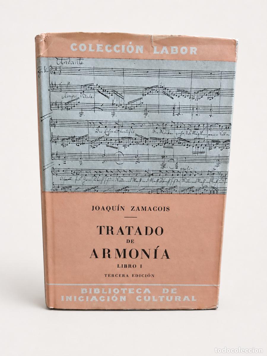 Libros de segunda mano: Joaqu&iacute;n Zamacois &ndash; Tratado de armon&iacute;a. Libro I &ndash; Editorial Labor &ndash; tercera edici&oacute;n