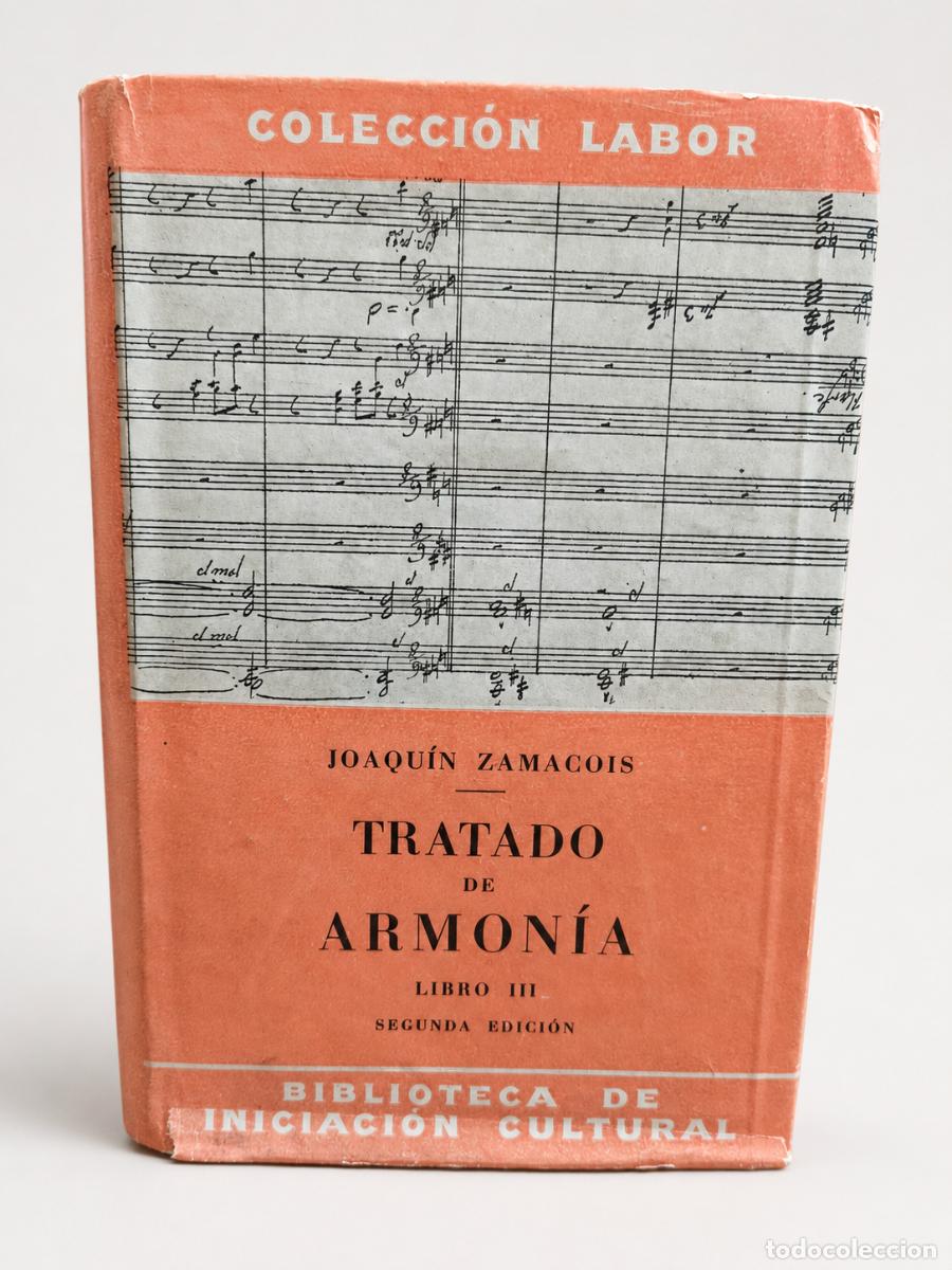 Libros de segunda mano: Joaqu&iacute;n Zamacois &ndash; Tratado de armon&iacute;a. Libro III &ndash; Editorial Labor, 1958