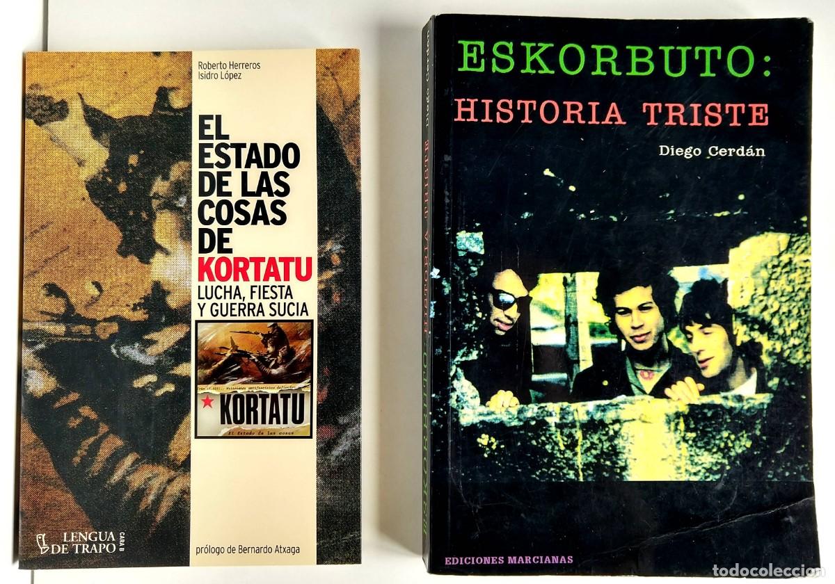 Gebrauchte B&uuml;cher: KORTATU El estado de las Cosas - Libro + marcapaginas - y - ESKORBUTO Historia Triste - Rock Radical