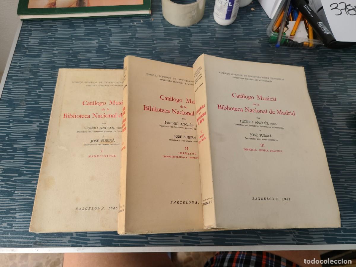 Libros de segunda mano: CATALOGO MUSICAL DE LA BIBLIOTECA NACIONAL DE MADRID 3 TOMOS, HIGINIO ANGLES, JOS&Eacute; SUBIRA,1946,49,51