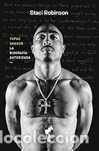 Libros de segunda mano: TUPAC SHAKUR. LA BIOGRAFIA AUTORIZADA Staci Robinson