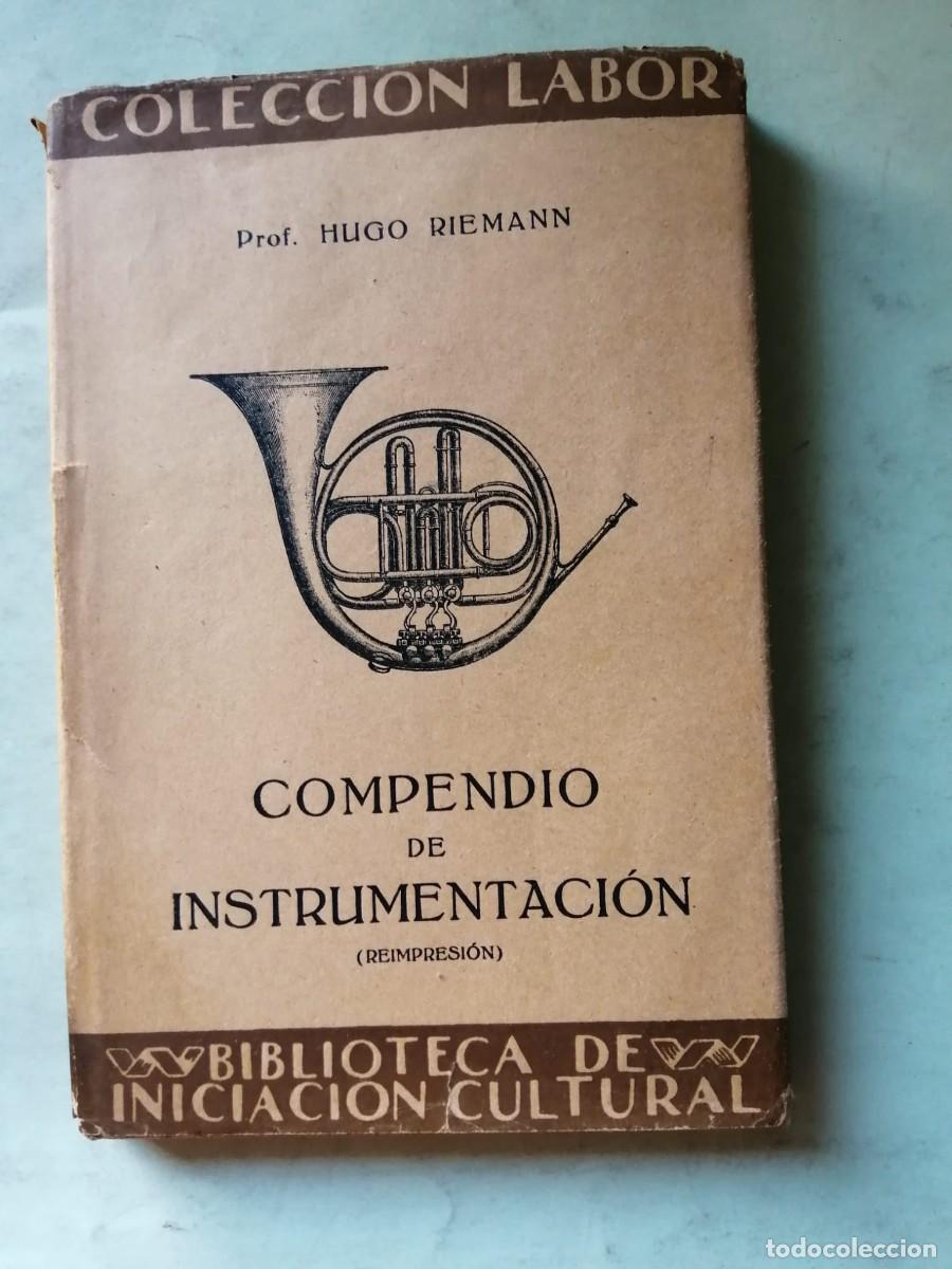 Libros de segunda mano: COMPENDIO DE LA INSTRUMENTACION (HUGO RIEMANN)