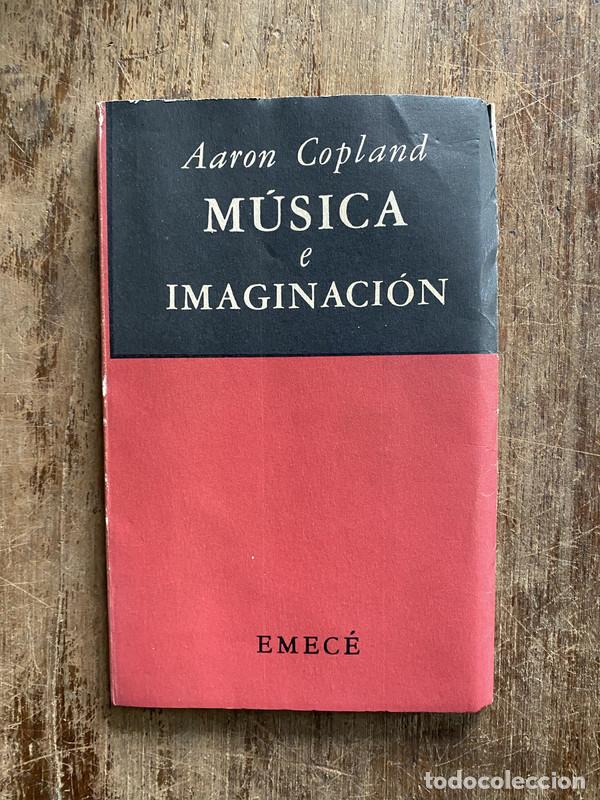 Libros de segunda mano: Musica e Imaginacion - Copland Aaron