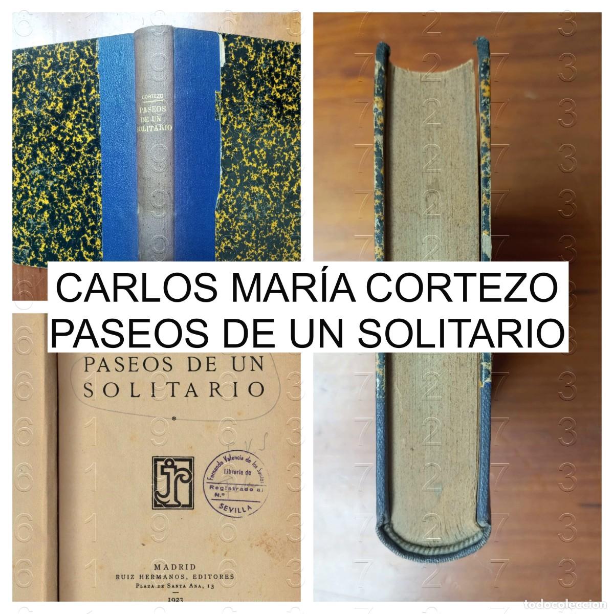 Libros de segunda mano: CARLOS MARIA CORTEZO PASEOS DE UN SOLITARIO U49