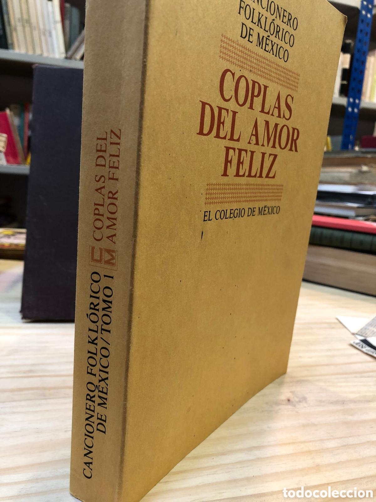 Livres d'occasion: Cancionero folkl&oacute;rico de M&eacute;xico. Tomo I. Coplas del amor feliz - Margit Frenk Alatorre (Dir.)