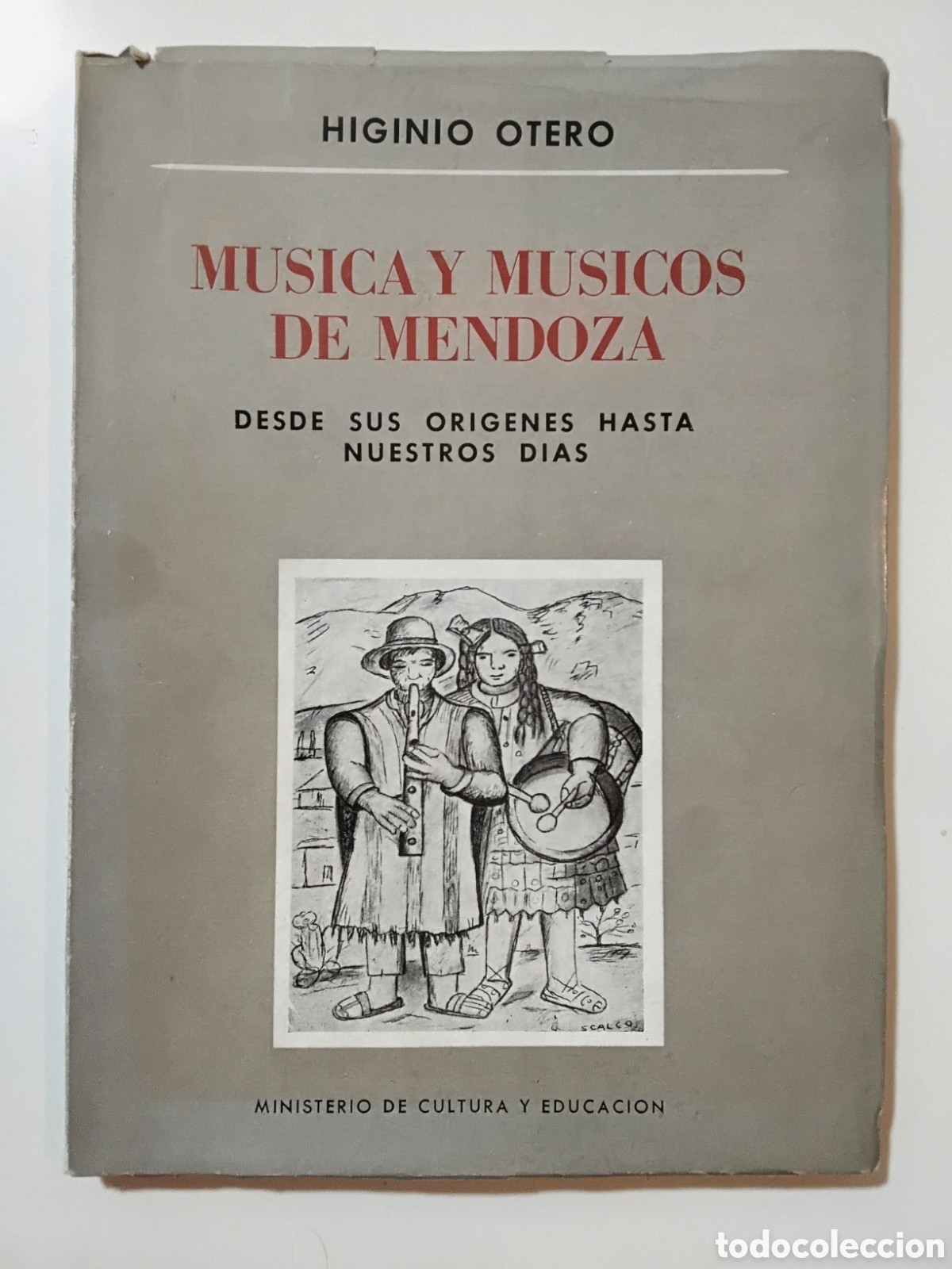 Libros de segunda mano: Higinio Otero &ndash; M&uacute;sica y m&uacute;sicos de Mendoza &ndash; 1970