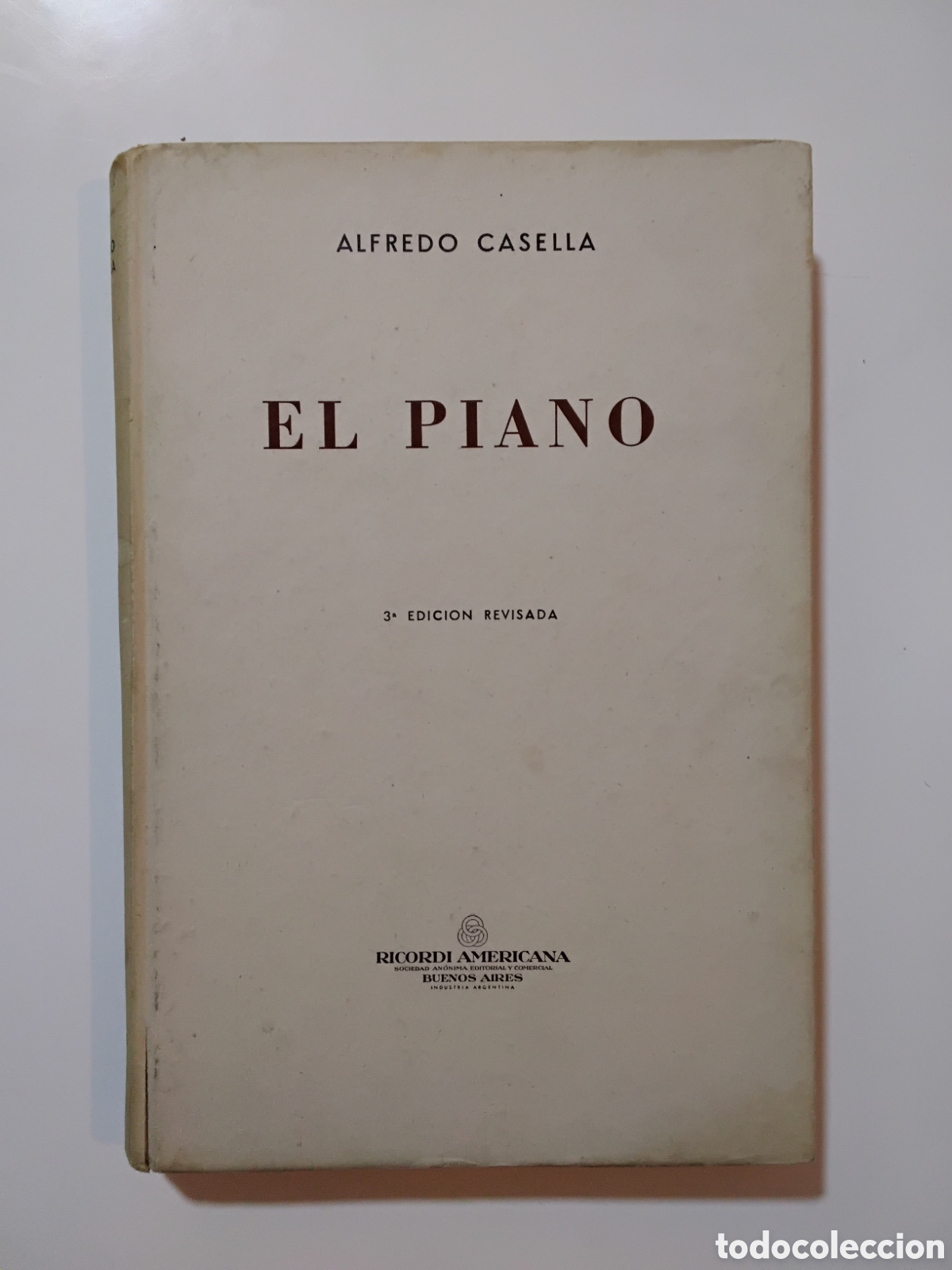 Libros de segunda mano: Alfredo Casella &ndash; El Piano &ndash; Ricordi Americana &ndash; 1948
