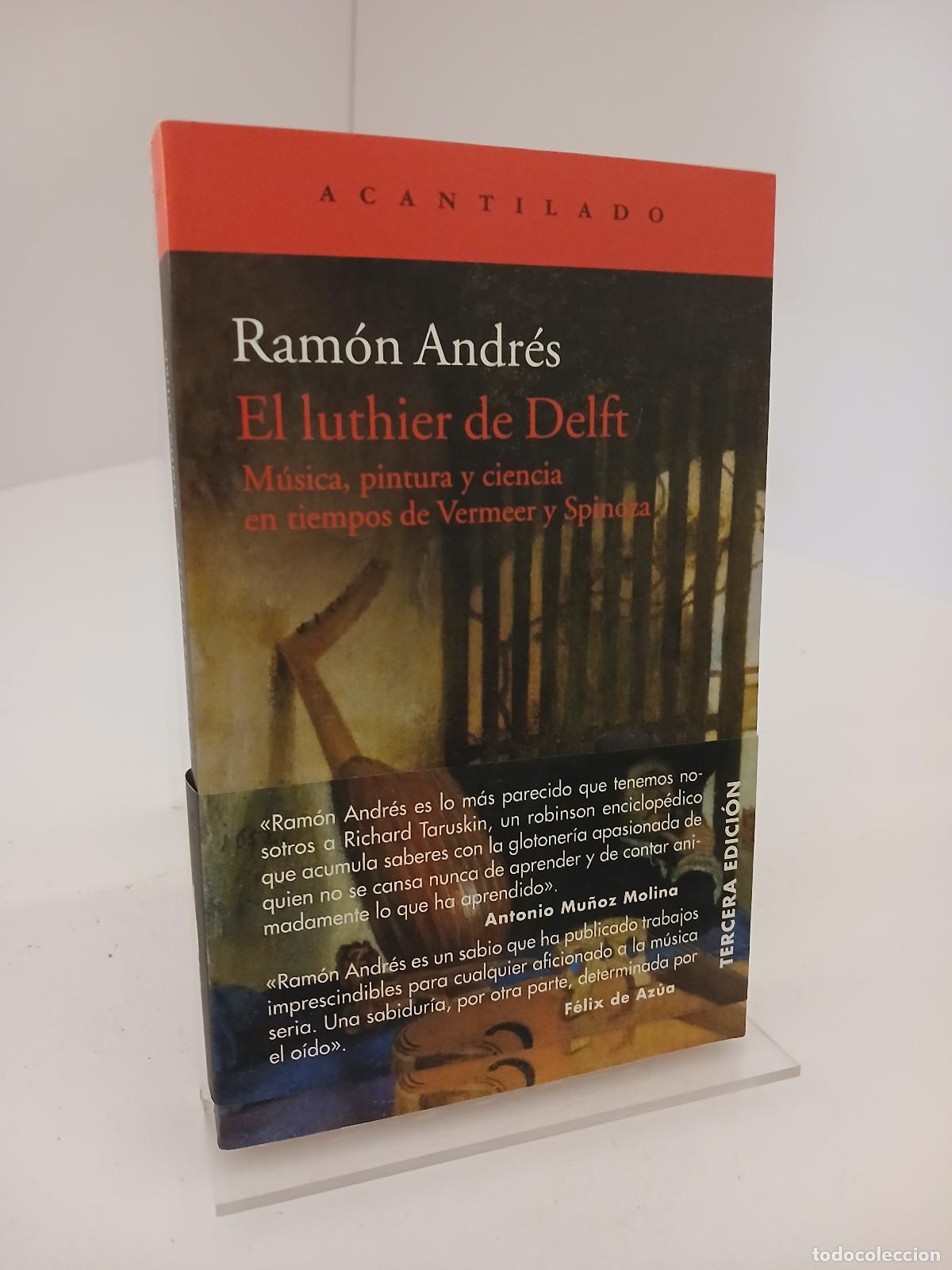 Libros de segunda mano: El Luthier de Delft m&uacute;sica, pintura y ciencia en tiempos de Vermeer y Spinoza - Ram&oacute;n Andr&eacute;s