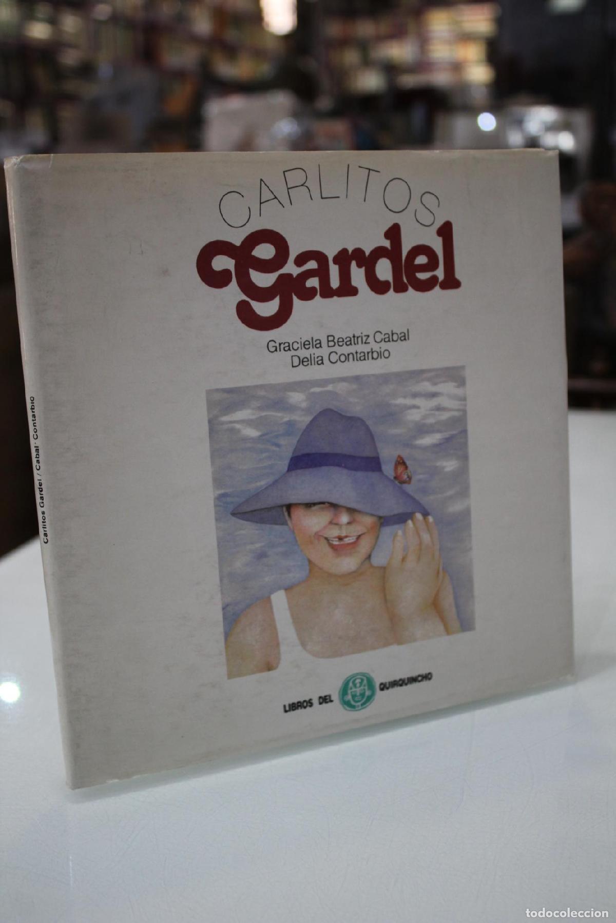 Libros de segunda mano: Carlitos Gardel. - Cabal, Graciela Beatriz.