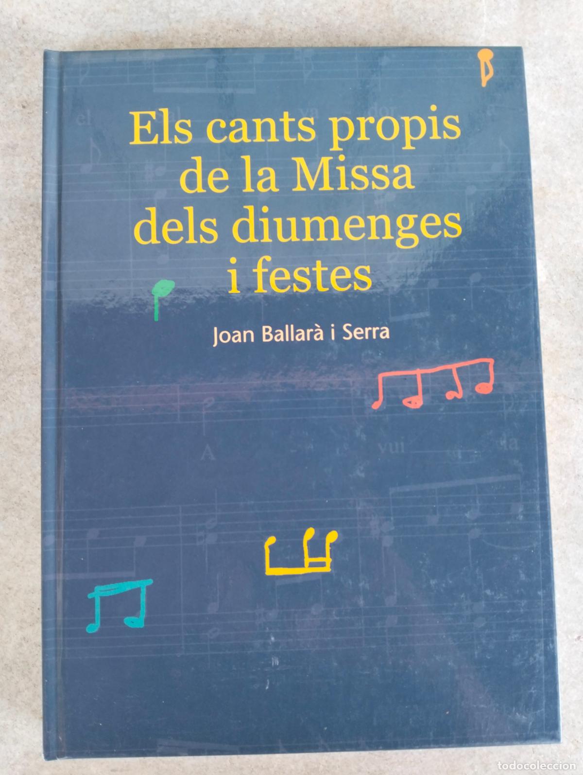 Livros em segunda m&atilde;o: Els cants propis de la missa dels diumenges i festes joan ballar&agrave; i serra