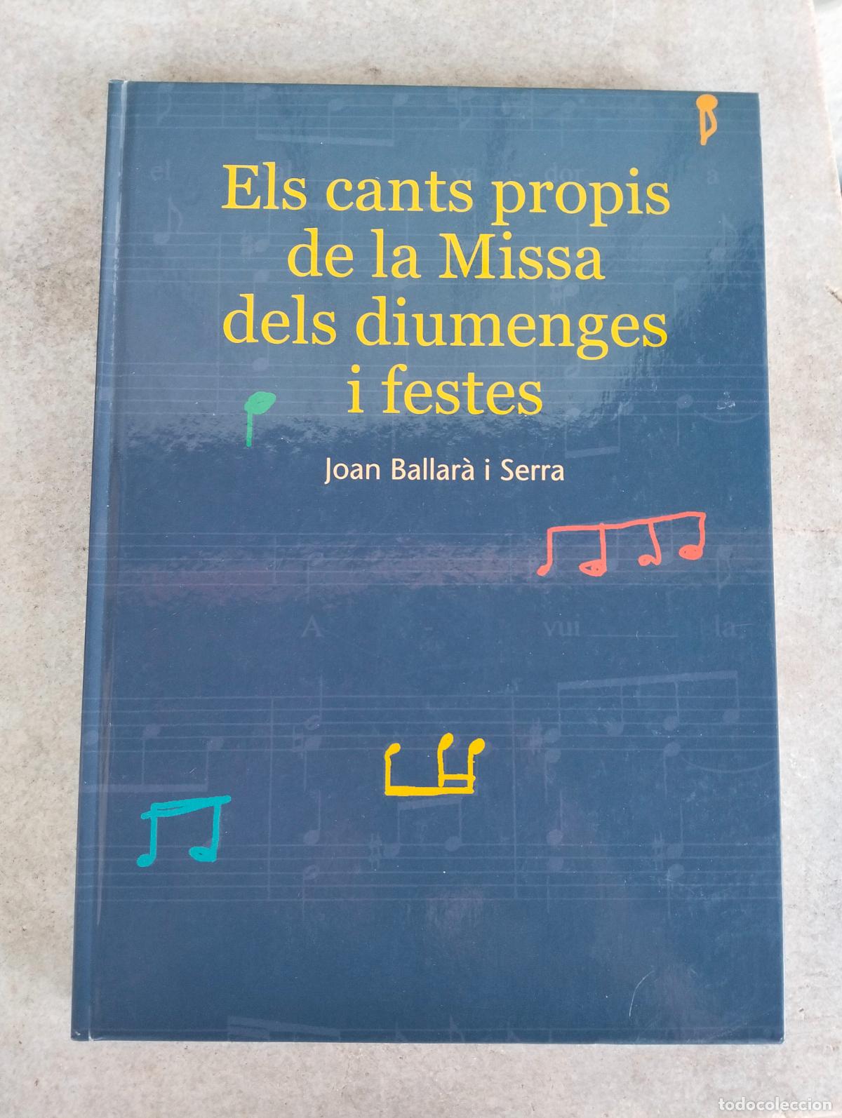 Livros em segunda m&atilde;o: Els cants propis de la missa dels diumenges i festes joan ballar&agrave; i serra