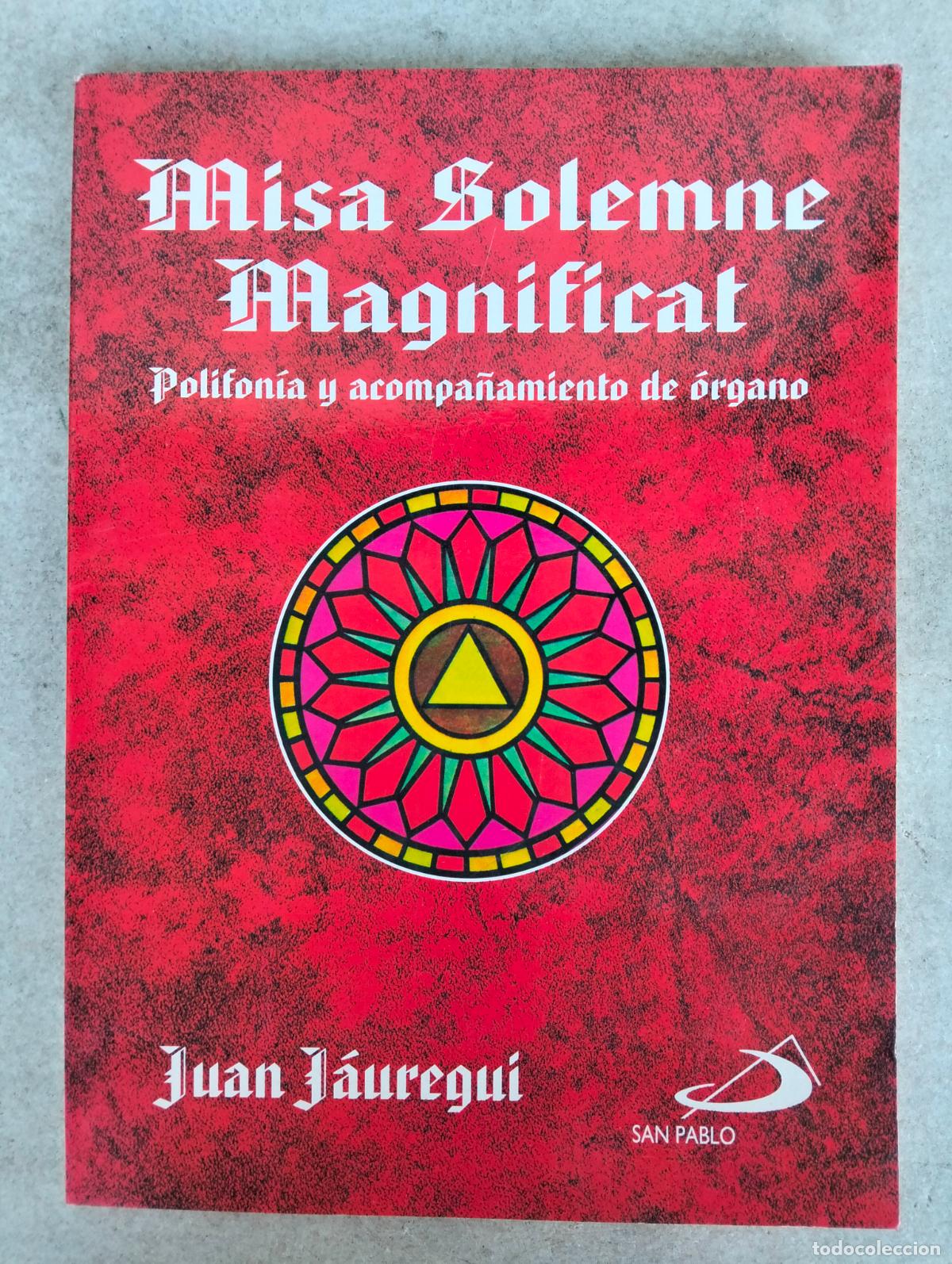 Libri di seconda mano: Misa solemne magnificat polifonia y acompa&ntilde;amiento de &oacute;rgano juan j&aacute;uregui san pablo