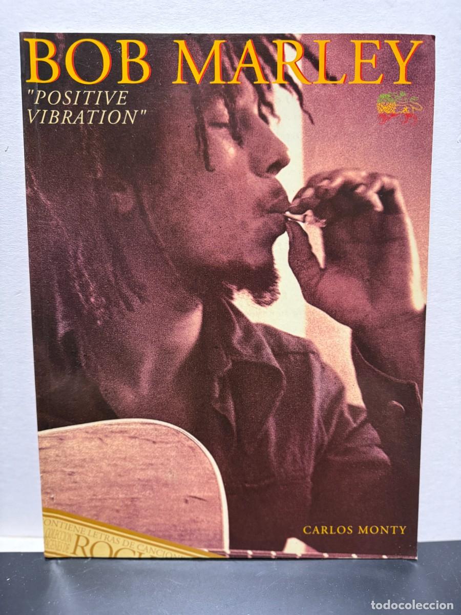 Libros de segunda mano: Carlos Monty - Bob Marley &rdquo;Positive Vibration&rdquo; - Editorial La M&aacute;scara 1993