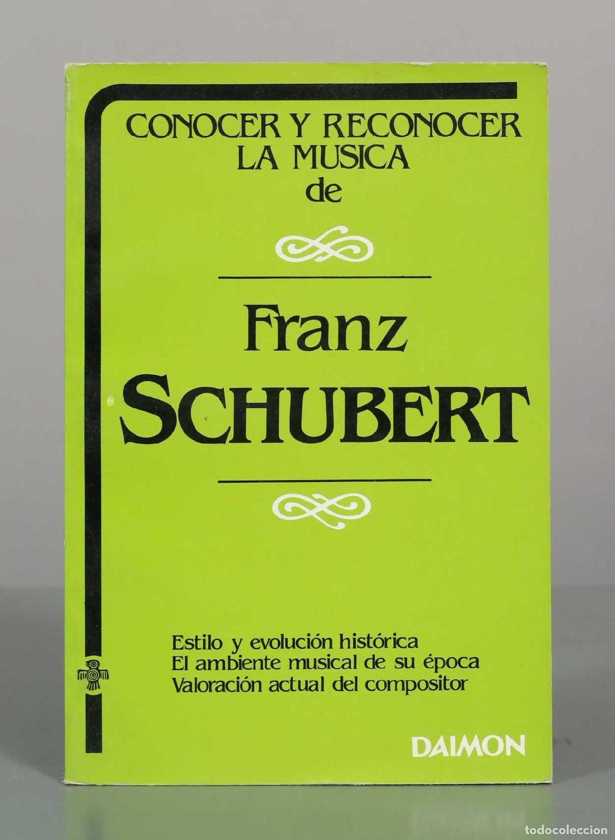 Libros de segunda mano: Conocer y reconocer la m&uacute;sica de Franz Schubert - Daimon