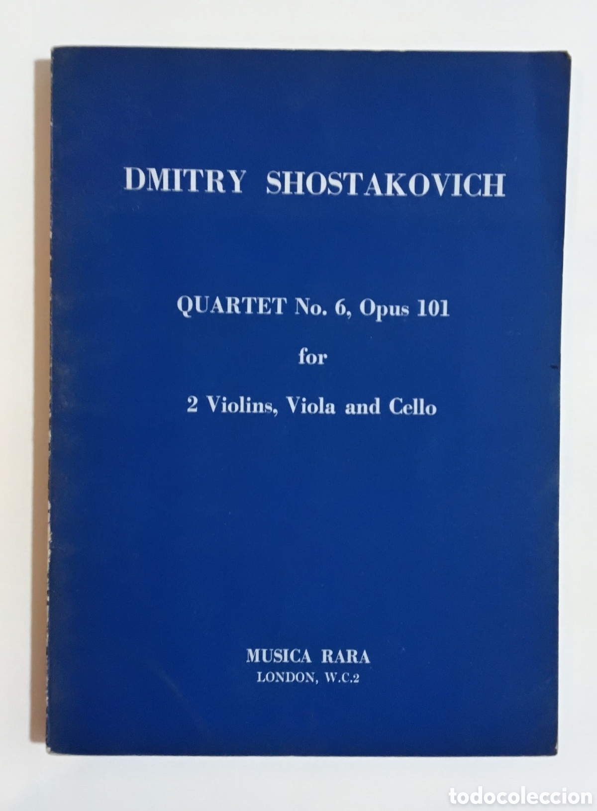 Libros de segunda mano: Dmitry Shostakovich &ndash; Quartet No. 6, Opus 101 (Partitura) &ndash; Musica Rara